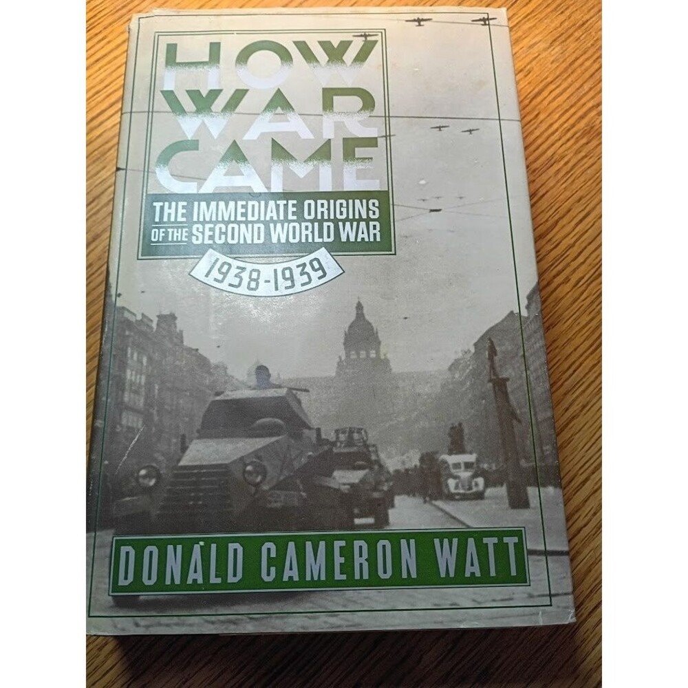 How War Came: The Immediate Origins of the Second World War Hardback Book